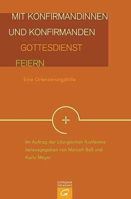 Cover Mit Konfirmandinnen und Konfirmanden Gottesdienst feiern